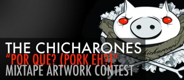 Chicharones Mixtape Artwork Contest