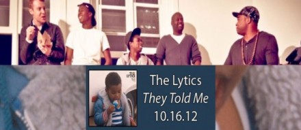 The Lytics “They Told Me” Pre Order